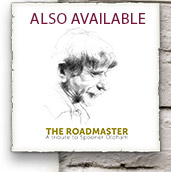 Also available - The Roadmaster